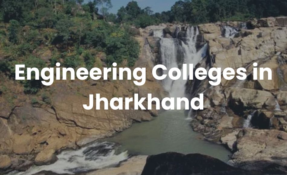 Top 10 Engineering Colleges in Jharkhand 2025