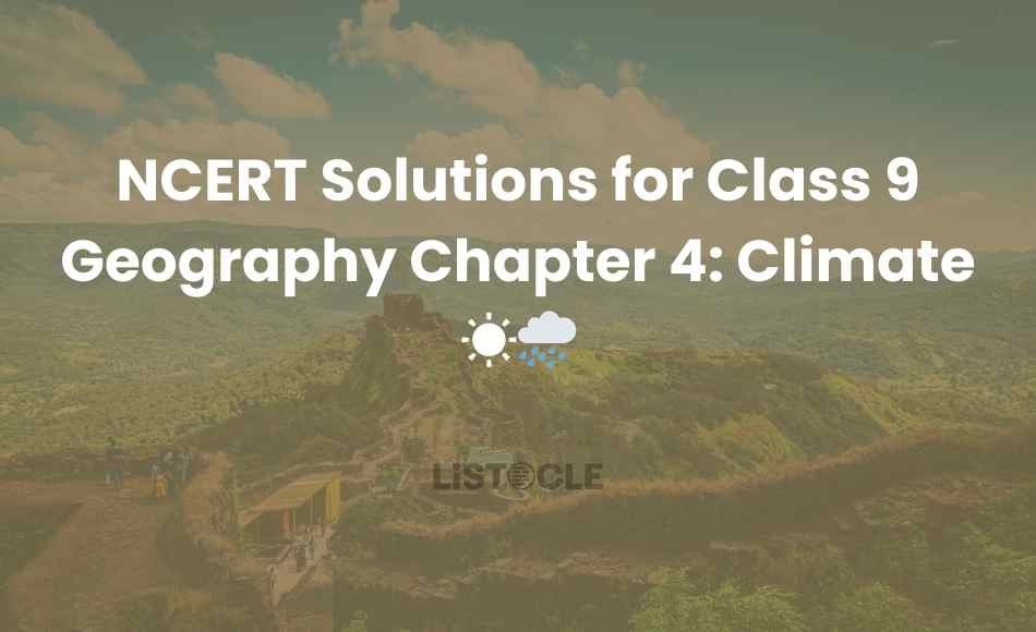 NCERT Solutions for Class 9 Geography Chapter 4 Climate