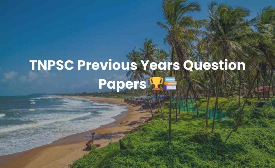 TNPSC Previous Years Question Papers
